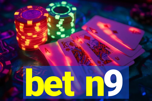 bet n9